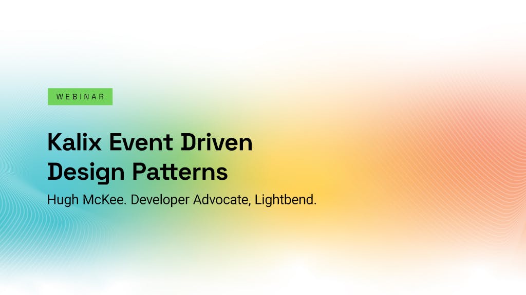 Kalix Event Driven Design Patterns